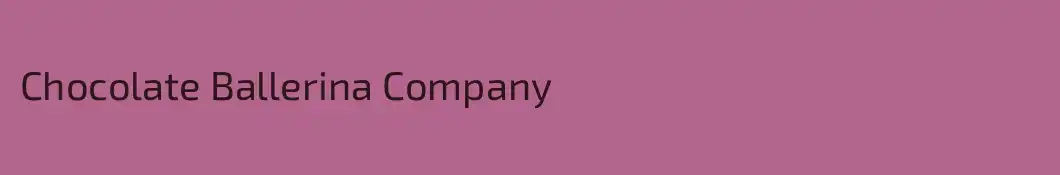 Chocolate Ballerina Company